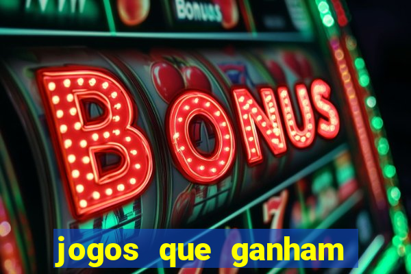 jogos que ganham dinheiro de verdade